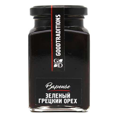 Варенье Goodtraditions зеленый грецкий орех 375 г в Спар